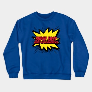 Super easy barely an inconvenience pitch meeting comic kapow style artwork Crewneck Sweatshirt